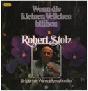 LP - Robert Stolz / Johann Strauss Jr. - Wenn die kleinen Veilchen blühen