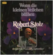 LP - Robert Stolz / Johann Strauss Jr. - Wenn die kleinen Veilchen blühen