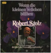 Robert Stolz / Johann Strauss Jr. - Wenn die kleinen Veilchen blühen