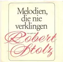 7inch Vinyl Single - Robert Stolz - Melodien, Die Nie Verklingen