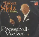 7inch Vinyl Single - Robert Stolz - Presseball-Walzer / Olympia Marsch