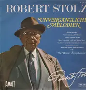 Robert Stolz - Unvergängliche Melodien, Die Wiener Symphoniker
