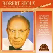 Robert Stolz - Zwei Herzen Im..