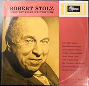 Robert Stolz - Dirigiert seine Welterfolge