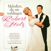 LP - Robert Stolz - Melodien, Die Nie Verklingen - Von Und Mit Robert Stolz