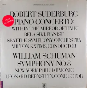 William Schuman - Piano Concerto: "Within The Mirror Of Time" / Symphony No. 8