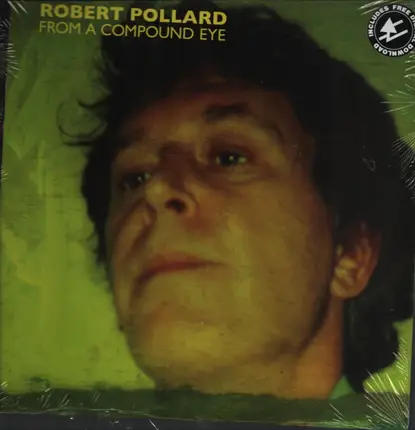 Robert Pollard - From a Compound Eye