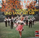 LP - Robert Payer Und Seine Original Burgenlandkapelle Und Das Burgenland-Vocal-Trio , Robert Payer - Mädel, Komm Und Tanz Mit Mir