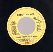 7inch Vinyl Single - Robert Palmer And UB40 - I'll Be Your Baby Tonight
