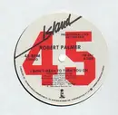 12'' - Robert Palmer - I Didn't Mean To Turn You On - Promo