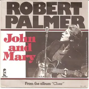 Robert Palmer - John And Mary