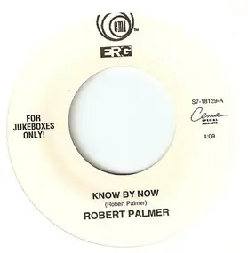 Robert Palmer - Know By Now