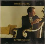 Robert Palmer - Rhythm & Blues