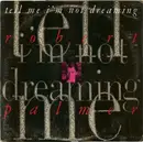 12'' - Robert Palmer - Tell Me I'm Not Dreaming