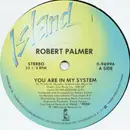 12'' - Robert Palmer - You Are In My System
