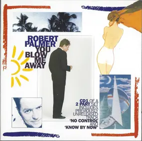 Robert Palmer - You Blow Me Away