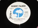 7inch Vinyl Single - Robert Palmer - Man Smart, Woman Smarter