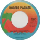 7inch Vinyl Single - Robert Palmer - Man Smart, Woman Smarter