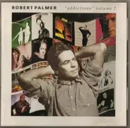 Robert Palmer - "Addictions" Volume 2