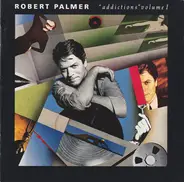 Robert Palmer - 'Addictions' Volume I
