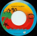 7inch Vinyl Single - Robert Palmer - Can We Still Be Friends