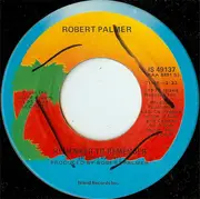 7inch Vinyl Single - Robert Palmer - Can We Still Be Friends