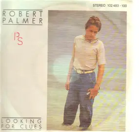 Robert Palmer - Looking For Clues