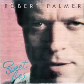 Robert Palmer - Sweet Lies