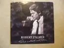 7inch Vinyl Single - Robert Palmer - She Makes My Day