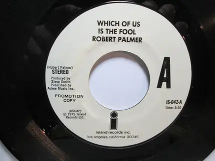 Robert Palmer - Which Of Us Is The Fool