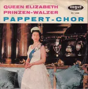 Robert Pappert-Chor , Orchester Hermann Sattler - Queen Elizabeth / Prinzen-Walzer