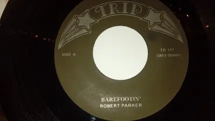 Robert Parker , Alvin Robinson - Barefootin' / Something You Got