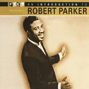 CD - Robert Parker - An Introduction To Robert Parker - Mono