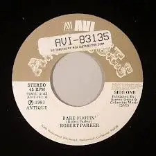Robert Parker / Sir Douglas Quintet - Bare Footin' / She's About A Mover
