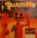12inch Vinyl Single - Robert Parker - Barefootin'