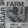 LP - Robert Pete Williams - Sugar Farm