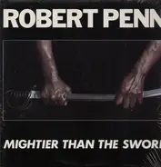 Robert Penn - Mightier Than The Sword