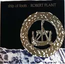 7inch Vinyl Single - Robert Plant - Ship Of Fools