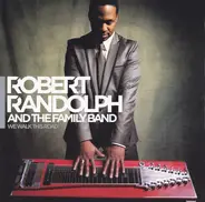 Robert Randolph & The Family Band - We Walk This Road