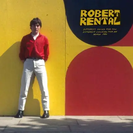 Robert Rental - Different Voices For You.Different Colours For Me