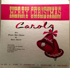 Robert Rheims - Merry Christmas Carols With Organ and Chimes