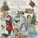 Double LP - Robert Rheims - Christmas Organ & Chimes By Robert Rheims