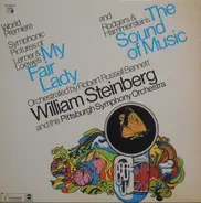 Robert Russell Bennett , William Steinberg And The Pittsburgh Symphony Orchestra - Symphonic Pictures Of Lerner & Loewe's My Fair Lady And Rodgers & Hammerstein's The Sound Of Music