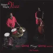 CD - Robert Wayne - Robert Wayne Plays Wayne Shorter - still sealed