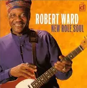 CD - Robert Ward - New Role Soul