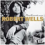 Robert Wells - Piano Concertos No I-IX