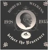 Robert Wilkins - Before The Reverence: 1928-1935