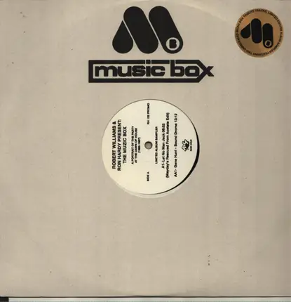 Robert Williams & Ron Hardy Pres. - Muzic Box