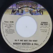 Robert Winters And Fall - Do It Any Way You Want