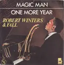 7inch Vinyl Single - Robert Winters And Fall - Magic Man
